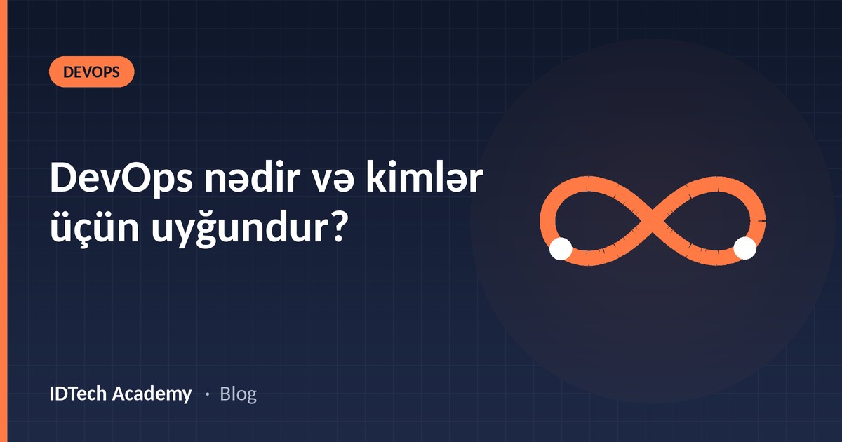 DevOps nədir və kimlər üçün uyğundur?